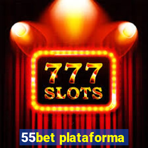 55bet plataforma